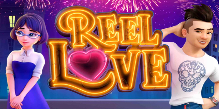 Tips Ampuh Dalam Mendapatkan Maxwin Bermain Slot Reel Love