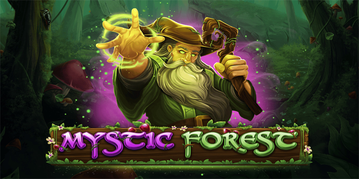Trik Memicu Jackpot Progresif Meningkat Di Mystic Forest