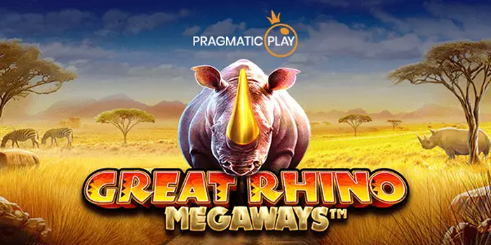 Cara Bermain Slot Great Rhino Megaways Lebih Untung
