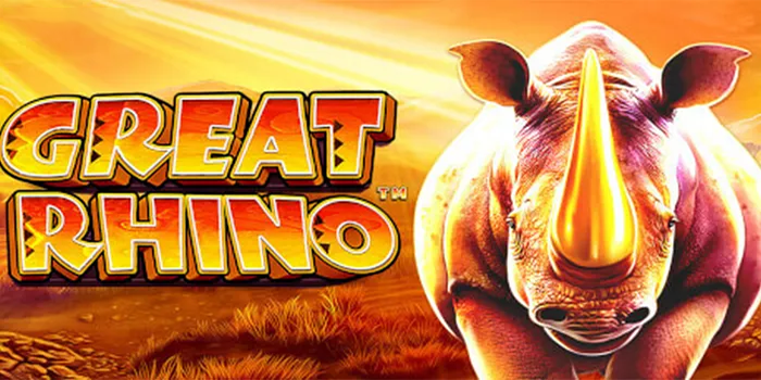 Panduan Slot Great Rhino Untuk Peluang Menang Tinggi
